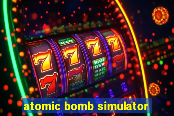 atomic bomb simulator